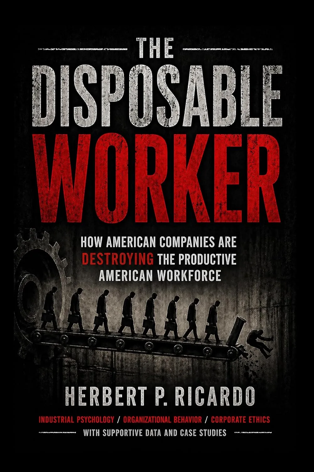 The Disposable Worker